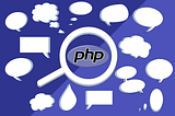3 Key Points for an efficient PHP Developer in 2021 ✅