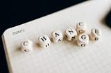 Change: An Innovation Opportunity