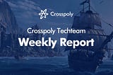 Crosspoly Techteam Weekly Report(Aug 28-Sep 3)