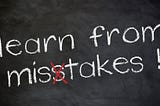 Learn from Mistakes!
