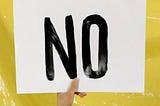 Learn to Say “NO” For a Better Life