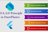 SOLID principles in Dart(Flutter)