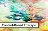 Control-Based Therapy — Profound or Superficial?