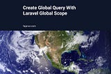 Create Global Query With Laravel Global Scope | Fajarwz