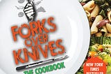 Forks Over Knives—The Cookbook: Over 300 Simple and Delicious Plant-Based Recipes to Help You Lose Weight, Be Healthier, and Feel Better Every Day PDF