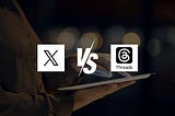 X vs Threads: Siapa yang Akan Menjadi Raja Media Sosial?