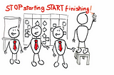 Team Initiatives — Stop Starting and Start Finishing