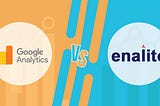 Google Analytics vs Enalito: Which Is Best For Your eCommerce Business?