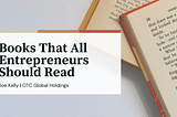 Books That All Entrepreneurs Should Read | Joe Kelly OTC | Entrepreneurship