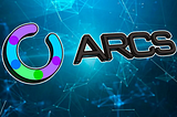 ARCS — A token of new world