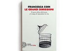 Francesca Coin, «Le grandi dimissioni»: liberare il tempo dal lavoro