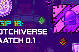 [VOTE NOW] AGIP18 —  Gotchiverse Patch v0.1