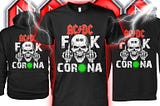 AC/DC Fuck Corona skull Covid-19 shirt