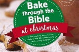PDF @ Download !! Bake Through the Bible at Christmas EPUB [pdf books free]