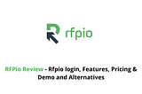 RFPio Review — Rfpio login, Features, Pricing & Demo and Alternatives
