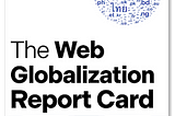 The best 25 global websites from the 2023 Web Globalization Report Card