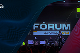 Fórum Ecommerce Brasil 2024: Principais Insights e Takeaways — A Experiência do Usuário como Pilar…