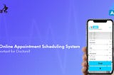 Why Online Appointment Scheduling System is Important for Doctors?