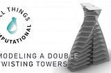 Learn To Model a Double Twisted Tower in Grasshopper