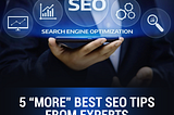 5 “MORE” BEST SEO TIPS FROM EXPERTS- PART 2 | Apni Market