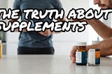 Do Dietary Supplements Actually Work? — The Mental Health Toolbox