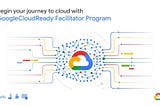 GoogleCloudReady Facilitator Program Feedback and Guidelines