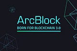 ICO ArcBlock — Restart Blockchain, get ready for Blockchain 3.0