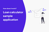 How to Build a Loan Calculator Using DecisionRules: A Technical Guide