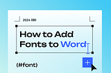 How to Add Fonts to Word [Windows & Mac]
