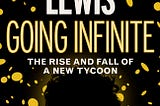 Reviewing Michael Lewis’ “Going Infinite”