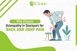 Why Choose Osteopathy in Stockport for Back and Joint Pain?