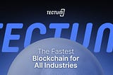 With a Historic 3.5 Million TPS, Tectum is Launching the Fastest L1 Blockchain!