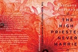 Excerpts From ‘The High Priestess Never Marries’