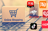 Chinese e-commerce platforms in 2021: Which is the most suitable for your brand?