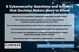 6 Cybersecurity Questions and Answers That Decision Makers Need To Know