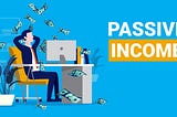 Unlocking the Magic of Passive Income