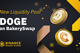 Binance Smart Chain & DOGE 150% APY on BakerySwap