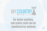 call centre staff can be monitored by webcam