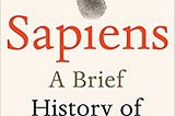 Sapiens: A Brief History of Humankind Paperback — 30 April 2015