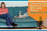 Unlocking The Mysteries Of PR With Janet Murray