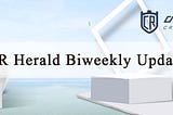 CR Herald Biweekly Update — — Oct 21st