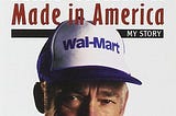 Sam Walton: Made in America — What I’ve Learnt