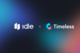 Timeless + Idle: Advancing the Stablecoin Yield Game