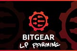 Bitgear LP farming