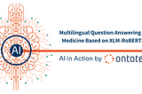 Multilingual Question Answering in Medicine based on XLM-RoBERTa