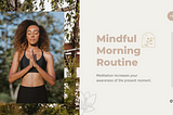 Crafting Mindful Morning Routine : Simple Guide to Follow