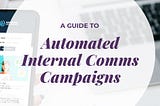 How to Reach More Workers with Less Effort: A Guide to Automated Campaigns