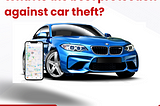 What is the best protection against car theft?