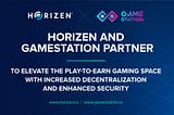 Horizen Partners with GameStation to Elevate the Play-to-Earn Gaming Space — Horizen