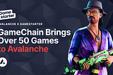 Gamestarter presenta ‘GameChain’ impulsada por Avalanche